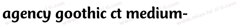 agency goothic ct medium字体转换